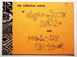 The Collective Works of Cigar-Box Nellie and Melody Artside - 1